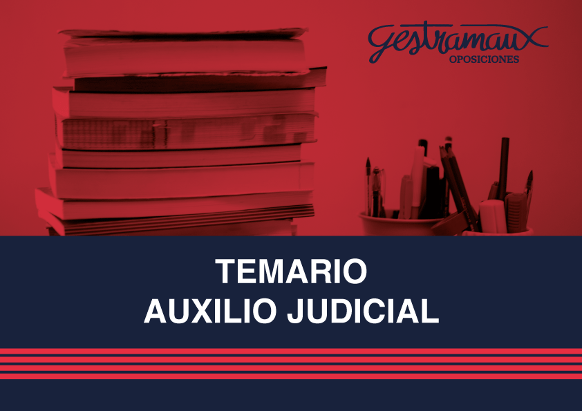 TEMARIO AUXILIO JUDICIAL (Plazas OEP 2025)